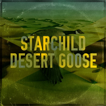 Starchildluke - Desert Goose