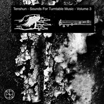 Tenshun/10shun - Sounds for Turntable Music, Volume 3