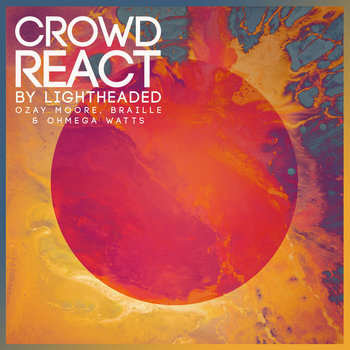 Ozay Moore - Crowd React Ozay Moore - Crowd React