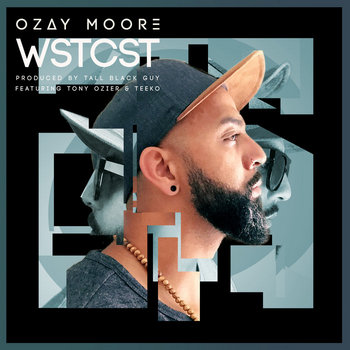Ozay Moore - WSTCST