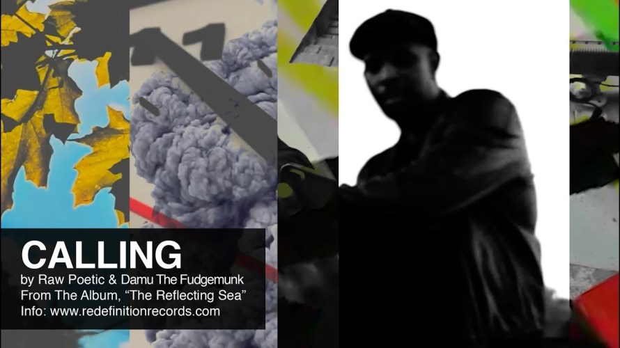 Raw Poetic & Damu The fudgemunk - Calling video